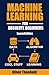 Machine Learning For Absolute Beginners: A Plain English Introduction (Second Edition) (Machine Learning From Scratch Book 1)