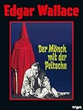 Edgar Wallace: Der Mönch mit der Peitsche