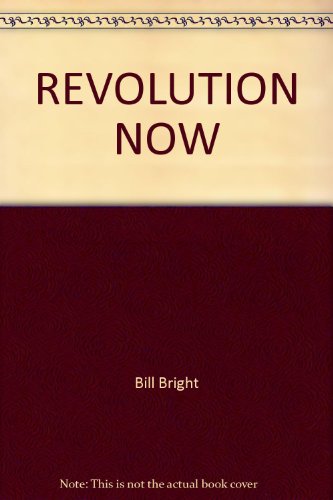 REVOLUTION NOW B000LRFFXE Book Cover
