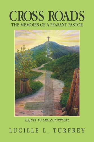 CROSS ROADS: THE MEMOIRS OF A PEASANT PASTOR