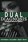 Dual Diagnosis: An Integrated Approach to Treatment