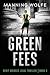 Green Fees: A Merit Bridges Legal Thriller