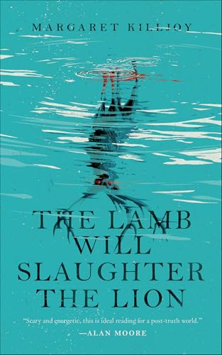 The Lamb Will Slaughter the Lion (Kindle Single)