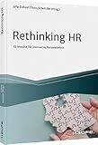 Rethinking HR: 32 Impulse für innovative Personalarbeit (Haufe Fachbuch)