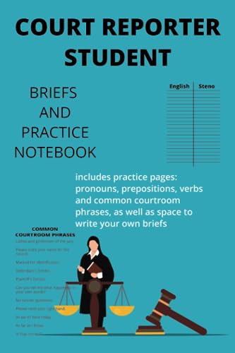Court Reporting Student Briefs and Practice Notebook: Steno Success