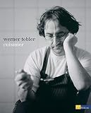 Werner Tobler - Cuisinier - Werner Tobler Designer: Stefan Haas Fotograf: Sylvan Müller 