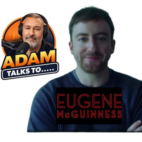 Adam Talks To Eugene McGuinness