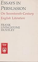 Essays in Persuasion: On Seventeenth Century English Literature (Chicago Originals) 0226360881 Book Cover