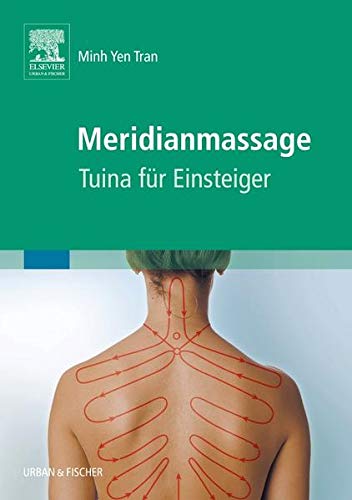 Preisvergleich Produktbild Meridianmassage: Tuina für Einsteiger