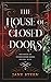 The House of Closed Doors