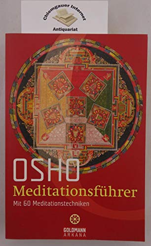 Meditationsführer: Mit 60 Meditationstechniken