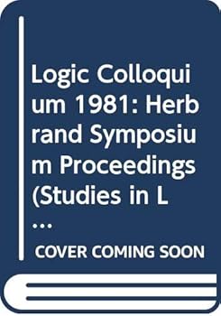 Hardcover Proceedings of the Herbrand Symposium (Studies in Logic & the Foundations of Mathematics) Book