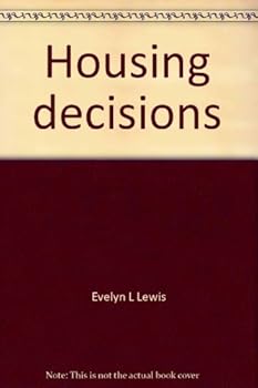 Unknown Binding Housing decisions (The Goodheart-Willcox home economics series) Book