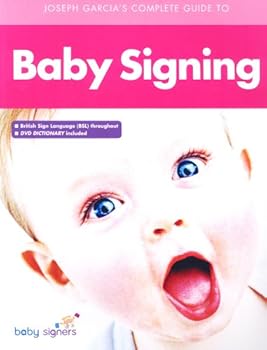Paperback Joseph Garcia's Complete Guide to Babysigning Book