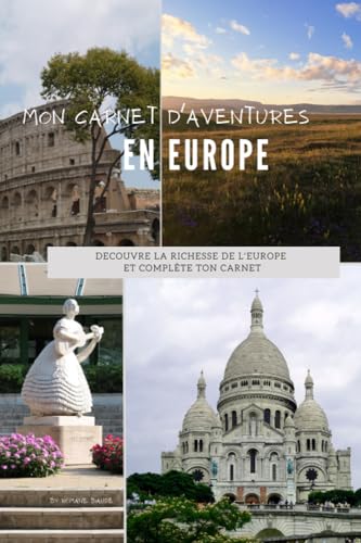Mon carnet d'aventures en Europe