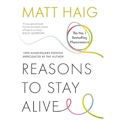 Reasons to Stay Alive