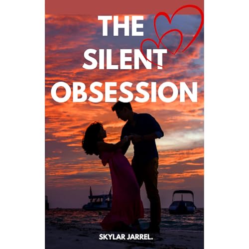 The Silent Obsession Audiolibro Por Skylar Jarrel arte de portada