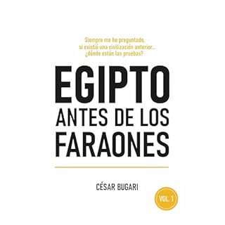 Egipto Antes de los Faraones Audiolibro Por Cesar Augusto Bugari arte de portada