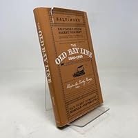 The Old Bay Line, 1840 1940 0517224941 Book Cover