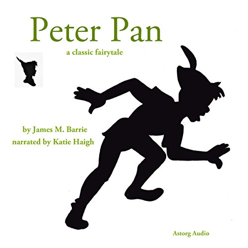 The Story of Peter Pan (Audio Download) James Barrie, Katie Haigh