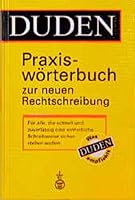 Duden. Praxiswörterbuch zur neuen Rechtschreibung. 3411706112 Book Cover