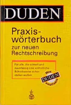 Hardcover Duden: Praxiswo¨rterbuch der neuen Rechtschreibung (German Edition) [German] Book