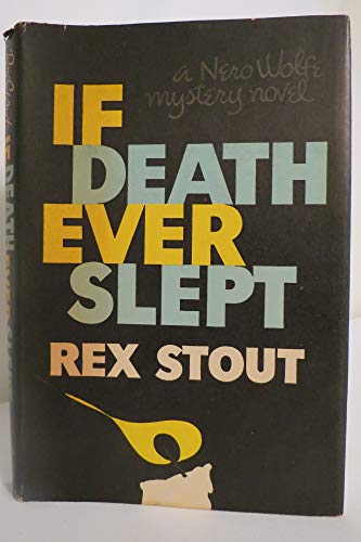 If Death Ever Slept by Rex Stout (1957-06-02) B01K3H1T7M Book Cover