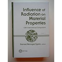 Influence of Radiation on Material Properties