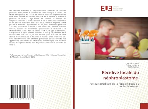 Récidive locale du néphroblastome: Facteurs prédictifs de la récidive locale du néphroblastome