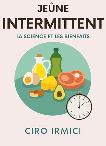 Jeûne Intermittent : La Science et les Bienfaits