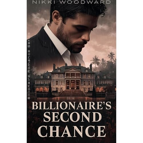 Billionaire's Second Chance Audiolibro Por Nikki Woodward arte de portada