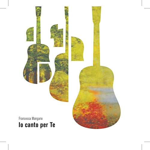 play-io-canto-per-te-by-francesca-mangano-on-amazon-music