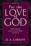 For the Love of God: A Daily Companion for Discovering the Riches of God's Word, Volume 2