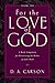 For the Love of God: A Daily Companion for Discovering the Riches of God's Word, Volume 2