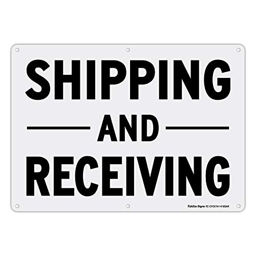 Shipping and Receiving Sign,14x10 Inches Rectangle Rust Free Aluminum Metal Sign,Weather/Fade Resistant,Easy to Mount,Black on White,Indoor/Outdoor Use