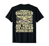 Proud Daughter Of An Air Force Veteran Freedom Isn't Free T-Shirt