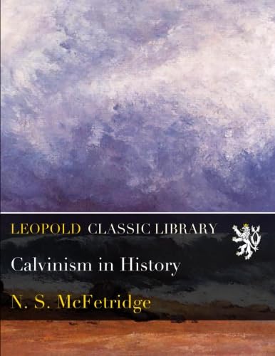 Calvinism in History