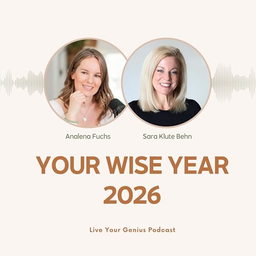 Your Wise Year 2026: Support for the Long Game (Not Just January) with Sara Klute Behn
