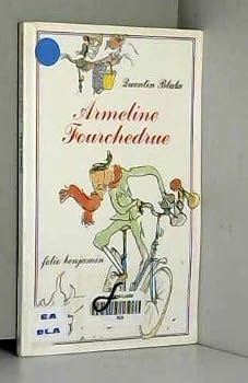 Paperback Armeline Fourchedrue ou La bicyclette infernale (INACTIF- FOLIO BENJAMIN (1)) [French] Book