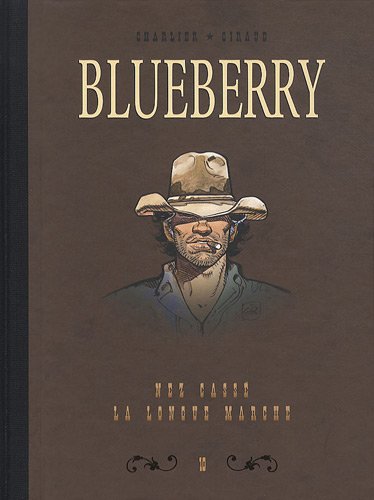 Télécharger Blueberry, Tome 10 : Diptyque : Nez cassé; La longue marche PDF