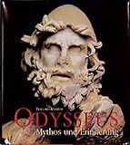 Odysseus. Mythos und Erinnerung - Bernard Andreae, Maria P. Baglione, Eugenio LaRocca 