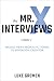 The Mr. X Interviews: Volume 1: World Views from a Fictional US Sovereign Creditor