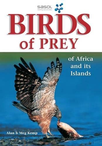 SASOL First Field Guide to Birds of Prey of Southern Africa