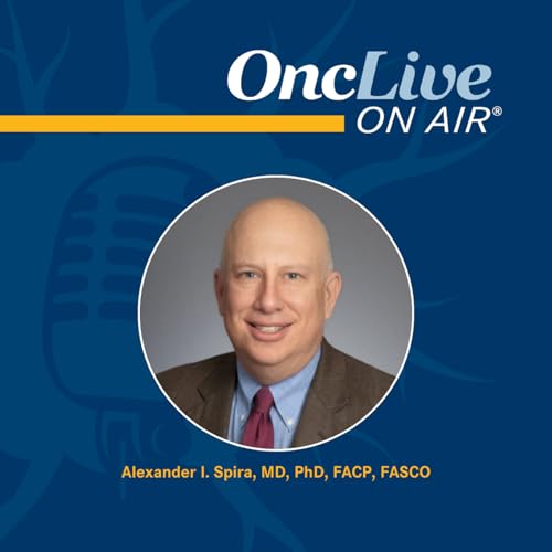 S16 Ep6: FDA Approval Insights: Subcutaneous Amivantamab for EGFR-Mutated NSCLC: With Alexander I. Spira, MD, PhD, FACP, FASCO