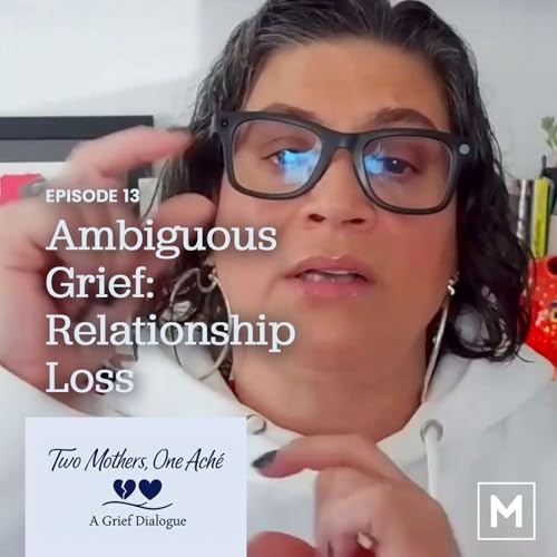 Ambiguous Grief: Relationship Loss