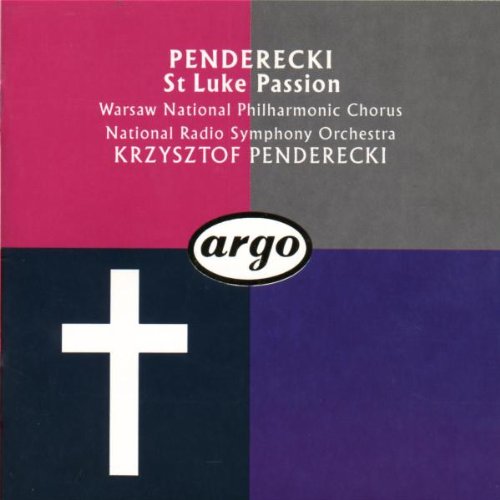 Penderecki: St Luke Passion; K