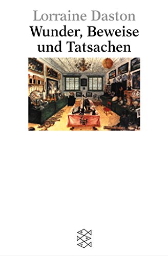 Wunder, Beweise und Tatsachen (Figuren des Wissens/Bibliothek) Wunder, Beweise und Tatsachen (Figuren des Wissens/Bibliothek)