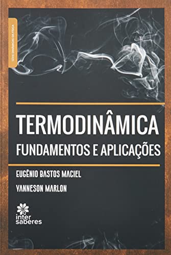 Termodinâmica:: fundamentos e aplicações - Maciel, Eugênio Bastos