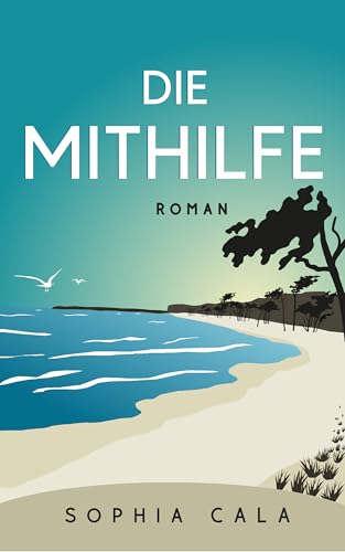 Die Mithilfe: Spannungsroman