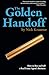 The Golden Handoff: How to Buy and Sell a Real Estate Agent's Business
